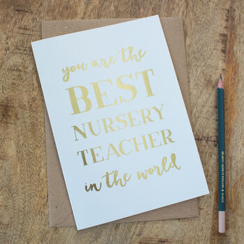 Foil ' Best Nursery Teacher In The Whole World' Card, 2 of 3