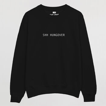 Ssh Hungover Men's Slogan Sweatshirt, 3 of 3