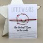 'For The Best Mum In The World' Wish Bracelet, thumbnail 1 of 3