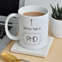 'Got A Phd' Personalised Mug, thumbnail 2 of 7