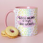 Choose Your Design Good Mums Say Bad Words Mother's Day Mug, thumbnail 2 of 7