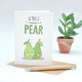 We Make A Nice Pear Valentines Day Card, thumbnail 1 of 3