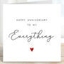 Happy Anniversary To My Everything Card, thumbnail 1 of 2