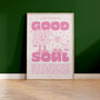 Good For The Soul Print, thumbnail 3 of 6