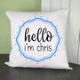 Personalised 'Hello I'm' Cushion Cover, thumbnail 2 of 5