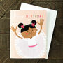Mini Ballerina Happy Birthday Card, thumbnail 5 of 5
