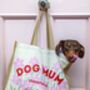 Personalised Dog Mum Essentials Tote Bag, thumbnail 9 of 12