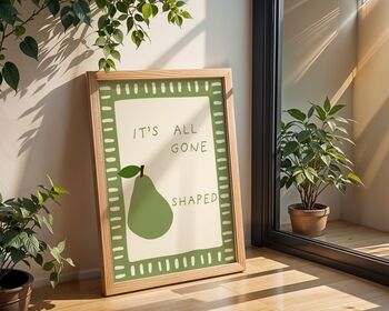 It's All Gone Pear Shaped Art Print, 2 of 6