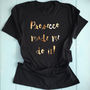 Procsecco Made Me Do It T Shirt, thumbnail 1 of 4