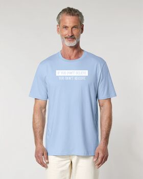 If You Don't Believe, You Won't Receive, 12 of 12