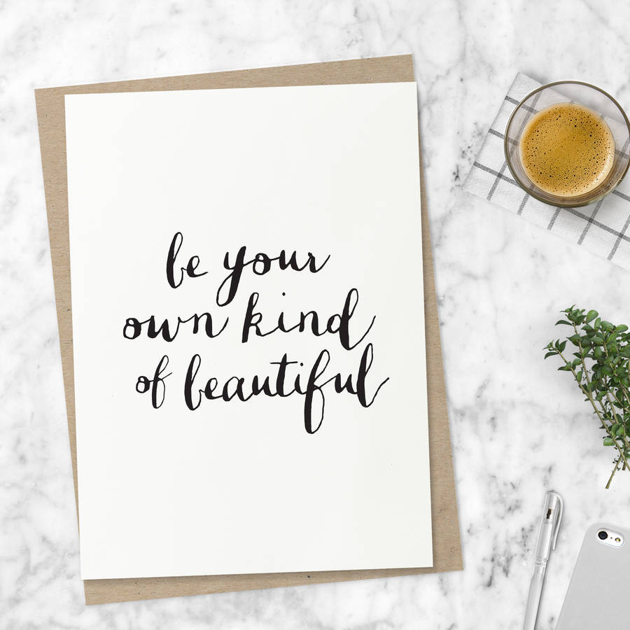 'be Your Own Kind Of Beautiful' Typography Print By The Motivated Type ...