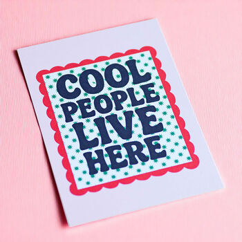 Cool People Live Here A5 Art Print, 2 of 2