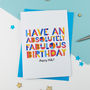 Have A Fabulous Birthday Card Personalised, thumbnail 2 of 4