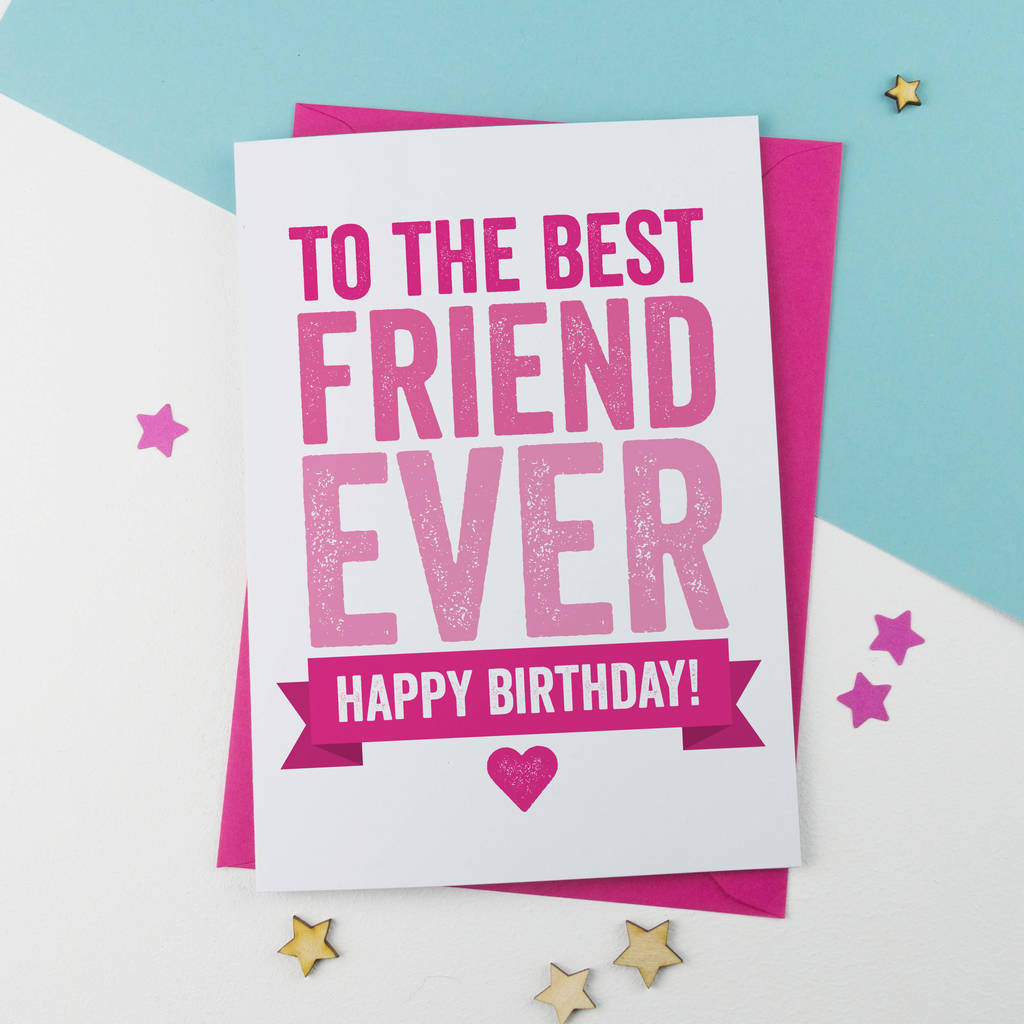 Best Friend Birthday By A is for Alphabet | notonthehighstreet.com