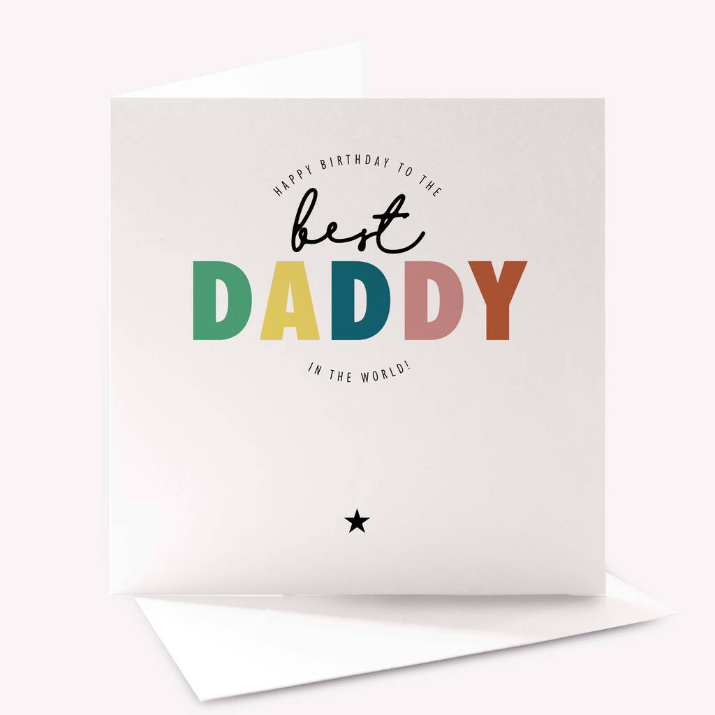 Best Daddy In The World Birthday Card By The Stamford Studio