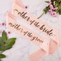 Mother Of The Bride Hen Party Sash, thumbnail 2 of 4