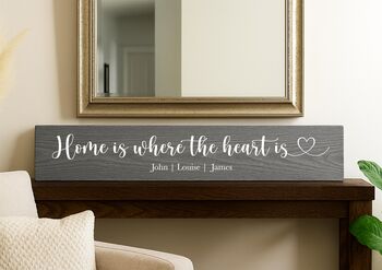 Home Is Where The Heart Is Personalised Sign, 6 of 6