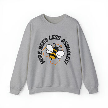 More Bees Less Assholes Sweatshirt, 2 of 2