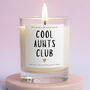 Cool Aunts Club Candle Funny Aunt Gift, thumbnail 1 of 6