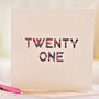 'Twenty One' Birthday Card, thumbnail 1 of 3