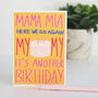 Mama Mia Birthday Card, thumbnail 4 of 7