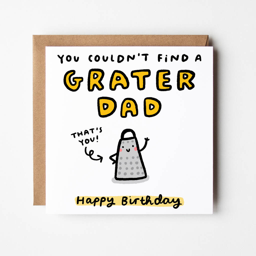 you-couldn-t-find-a-grater-dad-birthday-card-by-arrow-gift-co