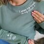 Custom Text Sweatshirt For Mum, Nana, Wife, thumbnail 1 of 7