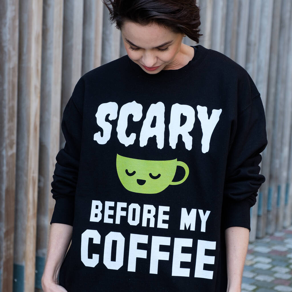 Scary Before Coffee Women’s Halloween Slogan Sweatshirt, 1 of 4