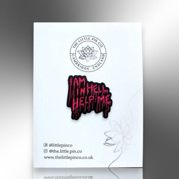 I Am In Hell Help Me Punk Horror Halloween Pin, 4 of 8