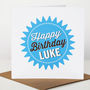 Personalised Happy Birthday Card, thumbnail 1 of 4