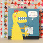 Daddysaurus Happy Birthday Card, thumbnail 4 of 4