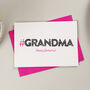 Hashtag Grandma Birthday Card, thumbnail 3 of 4