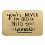 Never Too Old To Need Your Grandad/Grandpa Wallet Card, thumbnail 5 of 11