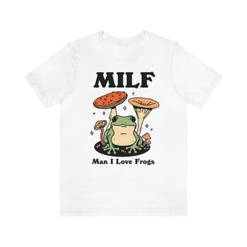 'Man I Love Frogs' Retro Frog Milf Tshirt, 8 of 10