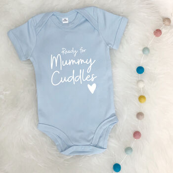 Ready For Mummy Cuddles. Mothers Day Babygrow, 3 of 10