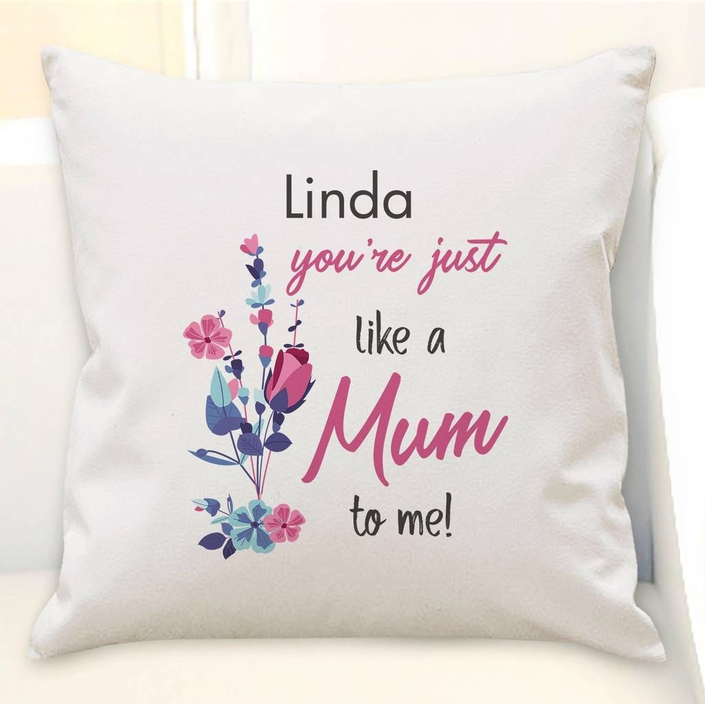 Personalised Just Like A Mum To Me Mothers Day Cushions By British and Bespoke