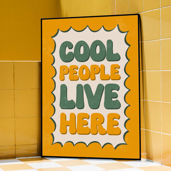 Cool People Live Here Print, 2 of 5