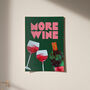 More Wine! Illustrated Wine Print, thumbnail 3 of 6