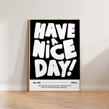 Have A Nice Day Happy Positive Hallway Wall Art Print, 5 of 11