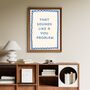 A4 Typography Print That Sounds Like A You Problem, thumbnail 3 of 5