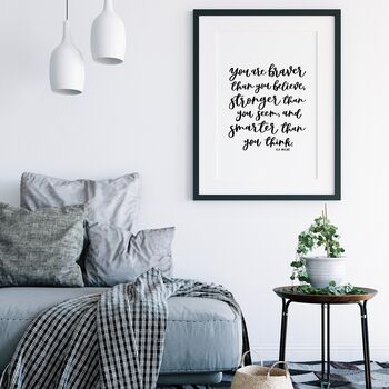 You Are Braver Than You Believe Print By Izzy & Pop ...