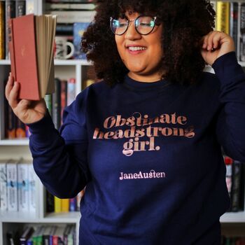 Jane Austen 'Obstinate Headstrong Girl' Sweatshirt, 3 of 7