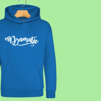 'Dramatic' Hoodie Jumper For Girls And Boys, 2 of 11