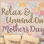 Large Relax And Unwind On Mother’s Day Bodycare Gift, thumbnail 3 of 6