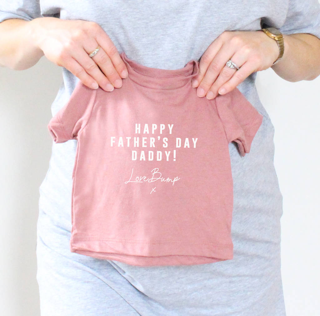 'Happy Father's Day Daddy! Love Bump X' Baby T, 1 of 4