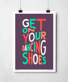 Get On Your Dancing Shoes Print, 5 of 11