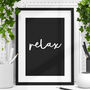'Relax' Typography Print In Black And White, thumbnail 1 of 2