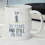 Novelty Funny 'Any Age And Still On Par' Gift Mug For Golfer, thumbnail 1 of 4