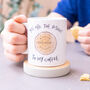 Personalised You Are The Biscuit Mug, thumbnail 1 of 6