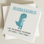 Husbasaurus Birthday Card, thumbnail 1 of 2